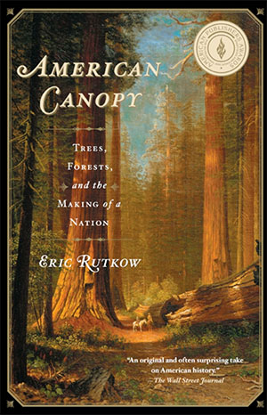 American-Canopy-the-book-by-Eric-Rutkow