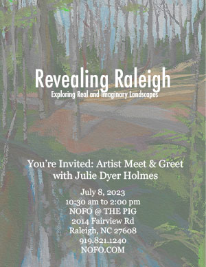 Revealing-Raleigh - exploring real and imaginary landscapes by Julie Dyer Holmes
Gallery Show at Nofo at the pig 2014 Fairview Road Raleigh NC 27608 July 5 through Aug 6 2023